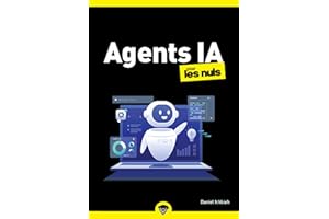 Les Agents IA pour les Nuls poche - Agents IA, découvrir et utiliser, avantages et risques (Poche pour les nuls) (French Edit