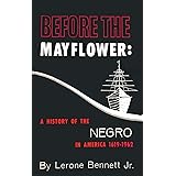 Before the Mayflower: A History of the Negro in America, 1619-1962