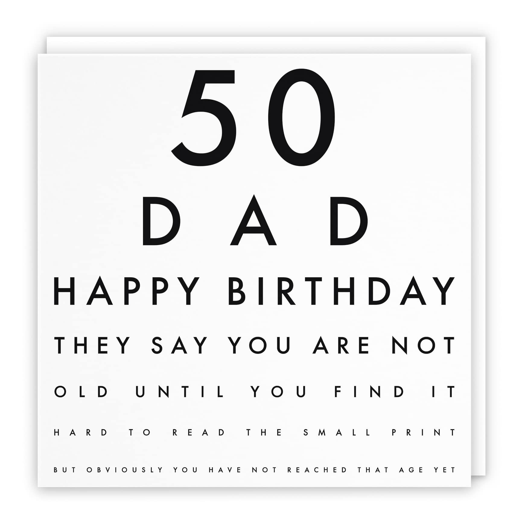 Hunts England Funny Joke Dad 50th Funny Birthday Card - Old man - Happy Birthday - They Say You Are Not Old Until You Find It... - Letters Collection - Standard - 148 x 148 mm