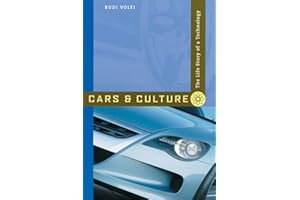 Cars and Culture: The Life Story of a Technology