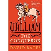 William the Conqueror (The English Monarchs Series)