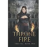 Throne of Fire: Dark Court Book 2 (Fire Fae)