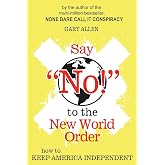 Say "NO!" to the New World Order