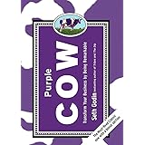 Purple Cow, New Edition: Transform Your Business by Being Remarkable