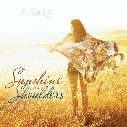 Sunshine on My Shoulders