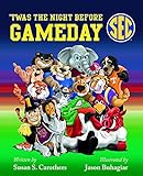 'Twas the Night Before Game Day SEC