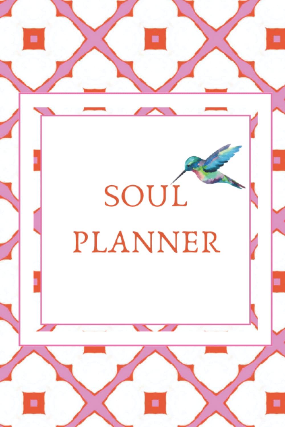 Soul Planner: A Tool For Soul-Centric Success
