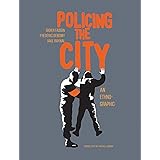 Policing the City: An Ethno-graphic