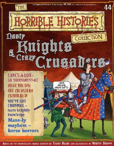 Nasty Knights Crazy Crusaders The Horrible Histories Collection