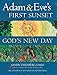 Adam & Eve's First Sunset: God's New Day