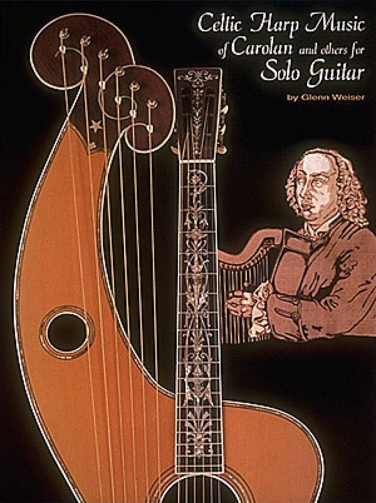 Celtic Harp Music of Carolan & Others for Solo Guitar