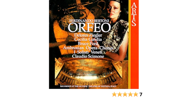 Ferdinando Bertoni Claudio Scimone Delores Ziegler Cecilia Gasdia Bruce Ford Ambrosian Opera Chorus I Solisti Veneti Bertoni Orfeo Scimone I Solisti Veneti Music