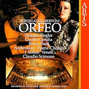 Ferdinando Bertoni Claudio Scimone Delores Ziegler Cecilia Gasdia Bruce Ford Ambrosian Opera Chorus I Solisti Veneti Bertoni Orfeo Scimone I Solisti Veneti Music