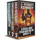The Special Agent Dylan Kane Thrillers Series: Books 1-3 (The Special Agent Dylan Kane Thrillers Box Sets Book 1)
