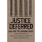 Justice Deferred: Race and the Supreme Court