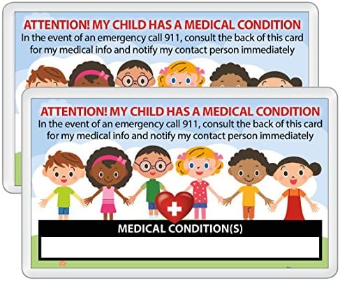 My Child Has a Medical Condition ICE Alert In Case of Emergency I.D. Identification Wallet Card Heavyweight 32 Pt. CardStock - Our Thickest (Qty. 2 w/laminated pouches)