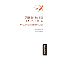 Defensa de la escuela: Una cuestión pública (Educación: Otros lenguajes nº 1) (Spanish Edition) book cover