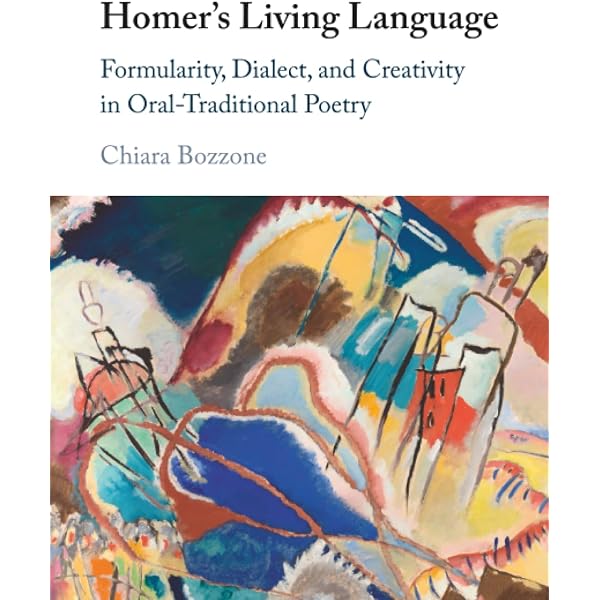 Amazon.com: Homer's Living Language: Formularity, Dialect, and