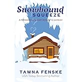 Snowbound Squeeze: A Ponderosa Resort Novella (Ponderosa Resort Romantic Comedies)