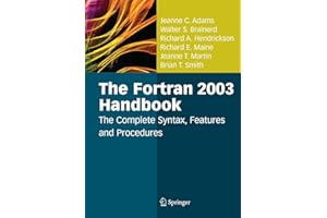 The Fortran 2003 Handbook: The Complete Syntax, Features and Procedures