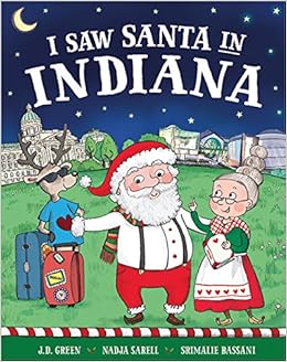 I Saw Santa In Indiana Jd Green Nadja Sarell Srimalie