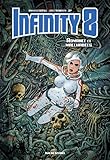 Infinity 8 - Tome 1 - Romance et Macchabées: ROMANCE ET MACCHABEES (French Edition) by 