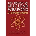 The Spread of Nuclear Weapons: An Enduring Debate