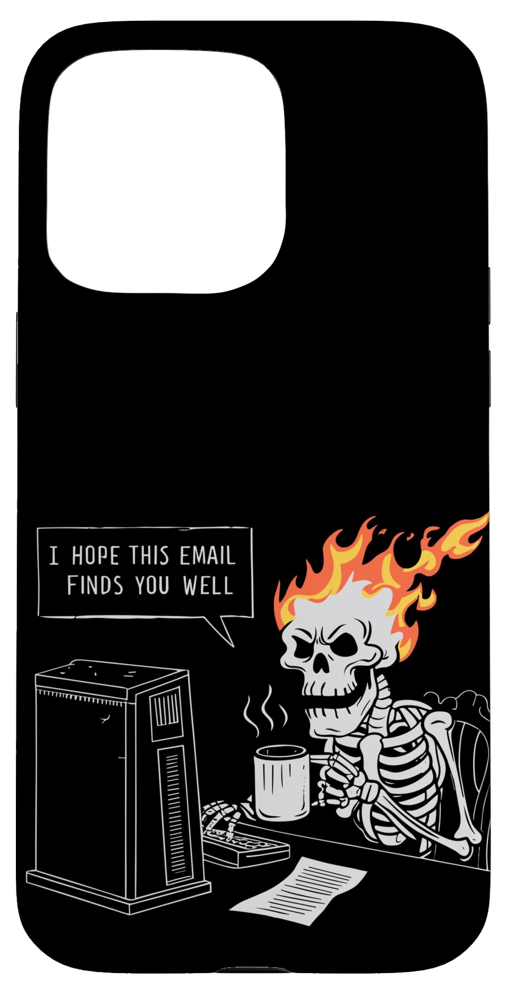 I Hope This Email Finds You Well Funny Office Skeleton Case for iPhone 15 Pro Max