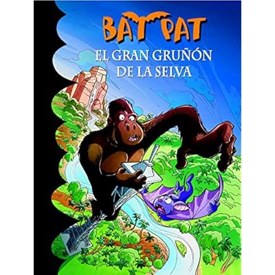 El gran gruñón de la selva (Serie Bat Pat 22) El gran gruñón de la selva (Serie Bat Pat 22)