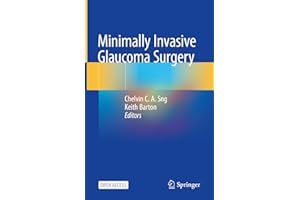 Minimally Invasive Glaucoma Surgery