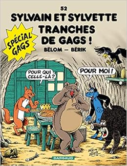 Amazon Fr Sylvain Et Sylvette Tome 52 Tranches De Gags Belom Berik Livres