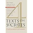 Four Texts on Socrates: Plato's "Euthyphro", "Apology of Socrates", and "Crito" and Aristophanes' "Clouds"
