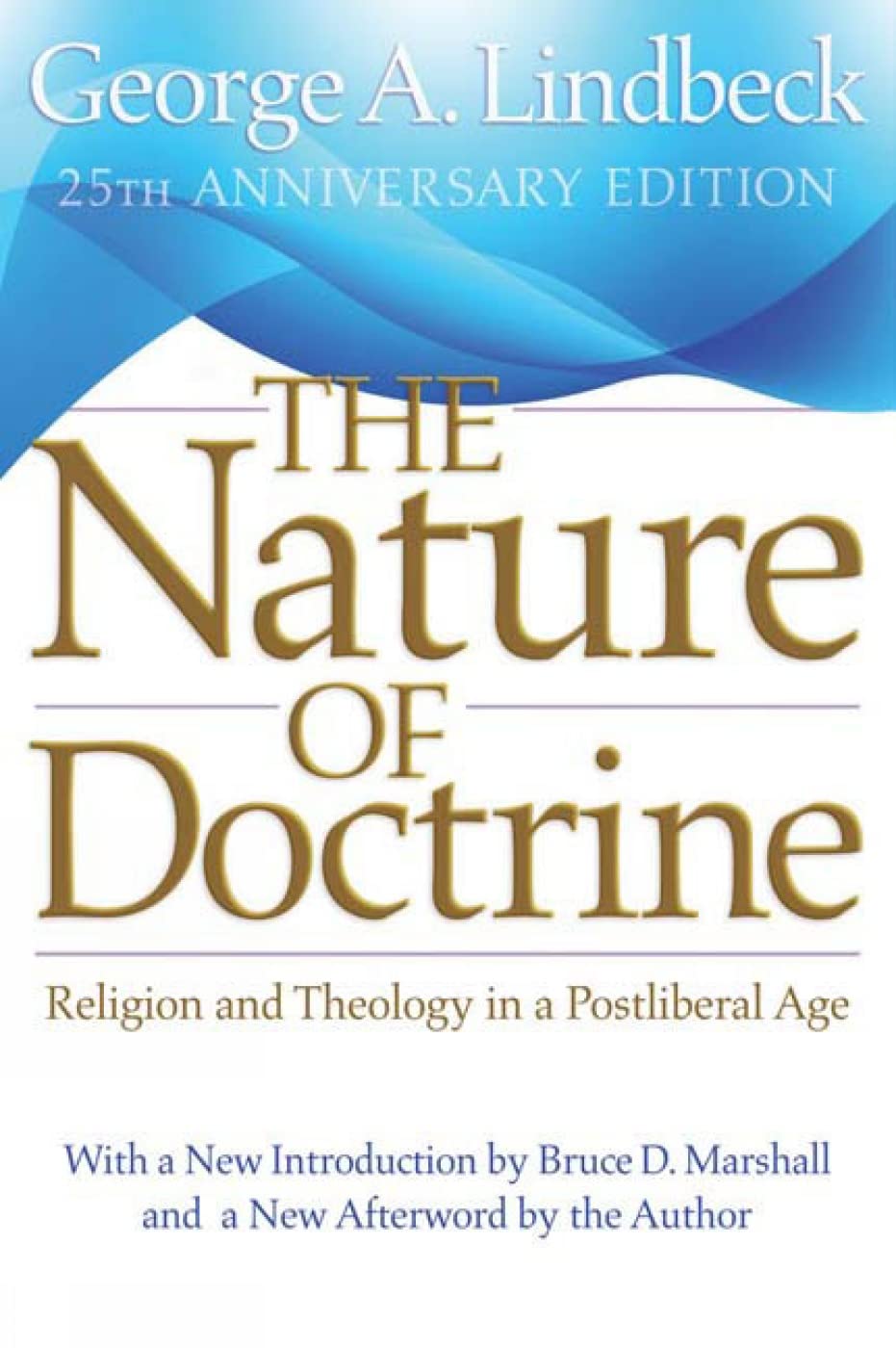 Nature Of Doctrine (25 Th Anniv.Ed.)