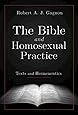 The Bible and Homosexual Practice: Texts and Hermeneutics