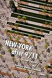 Susan Opotow, "New York After 9/11" (Fordham UP, 2019)