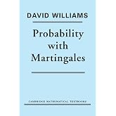Probability with Martingales (Cambridge Mathematical Textbooks)