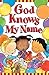 God Knows My Name (Pack of 25) (Proclaiming the Gospel) by Debby Anderson