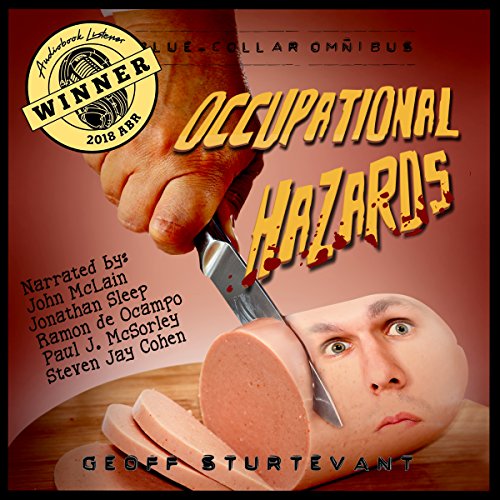 Occupational Hazards: The Blue-Collar Omnibus by Geoff Sturtevant