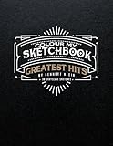 Colour My Sketchbook Greatest Hits by Bennett Klein