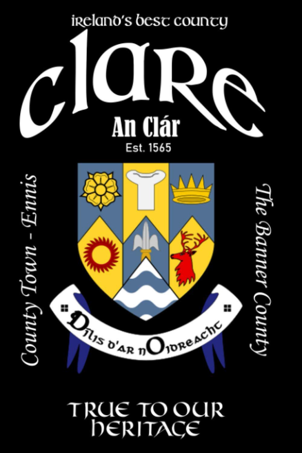 Clare Ireland Notebook Gift Souvenir Journal: 120 Lined Page 6x9 Notebook / Journal Celebrating the Irish County of Clare