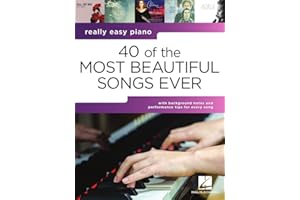 40 of the Most Beautiful Songs Ever: Really Easy Piano Series | Easy Piano Songbook Sheet Music with Lyrics and Performance T