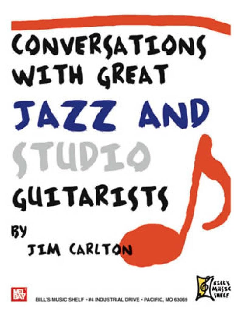 Conversations With Great Jazz & Studio Guitarists