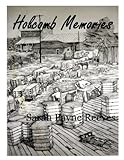 Holcomb Memories: Tigers, Trains and Treasures by Sarah Payne Reeves