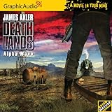 Deathlands 88 - Alpha Wave