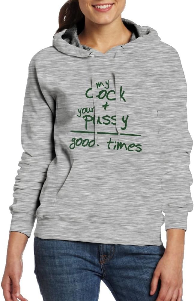 My Cock Plus Your Pussy Equals Good Times Womens Hoodies Novelty Cool Pullover