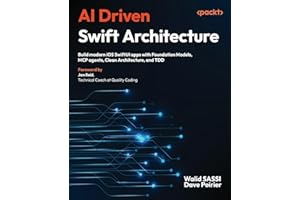 AI Driven Swift Architecture: Build modern iOS SwiftUI apps with Foundation Models, MCP agents, Clean Architecture, and TDD