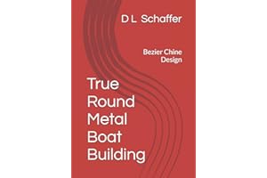 True Round Metal Boat Building: Bezier Chine Design