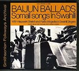 BAIJUN BALLADS:SOMALI SONGS IN SWAHILI             image