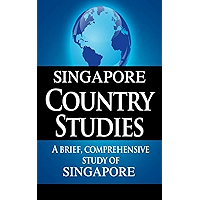 SINGAPORE Country Studies: A brief, comprehensive study of Singapore book cover