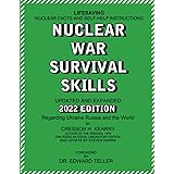 Nuclear War Survival Skills Updated and Expanded 2022 Edition Regarding Ukraine Russia and the World: The Best Book on Any Nu